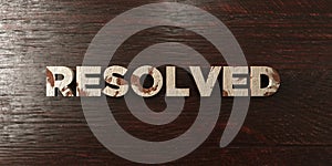 Resolved - grungy wooden headline on Maple - 3D rendered royalty free stock image