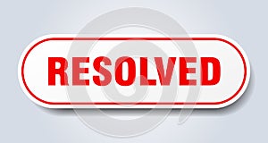 resolved sign. rounded isolated button. white sticker