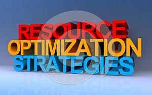 resource optimization strategies on blue