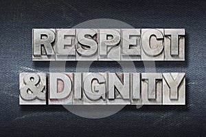 respect and dignity den