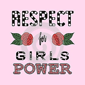 Respect girl power fashion slogan. sketch.