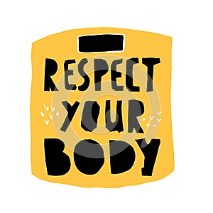Respect your body vector hand drawn lettering
