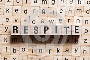 Respite word concept photo