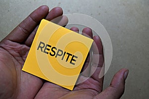 Respite write on sticky notes isolated on Office Desk