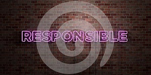 RESPONSIBLE - fluorescent Neon tube Sign on brickwork - Front view - 3D rendered royalty free stock picture