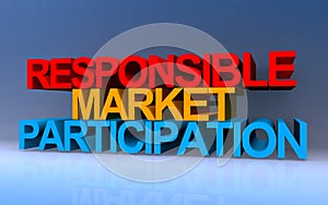 Responsible Market Participation on blue