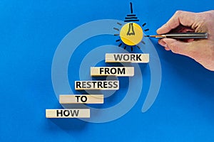 Restress from work symbol. Concept words How to restress from work on wooden blocks. Doctor hand. Beautiful blue background.