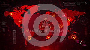 RESTRICTED ACCESS Alert Warning Attack on Screen World Map Loop Motion.