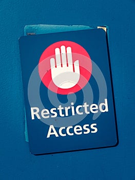 Restricted Access Sign photo