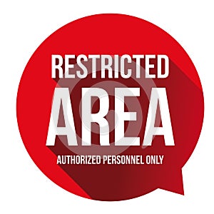 Restricted Area - authorized personnel only