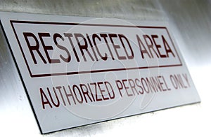 Restricted area sign