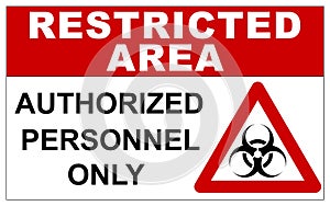Restricted area sign for biohazard