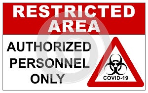 Restricted area sign for COVID-19 biohazard