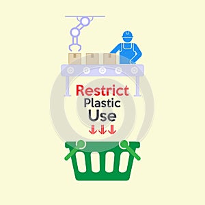 Restrict Plastic Use