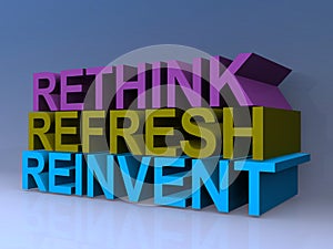 Rethink refresh reinvent photo