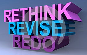 Rethink revise redo