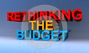 Rethinking the budget on blue