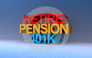 retire pension 401k on blue