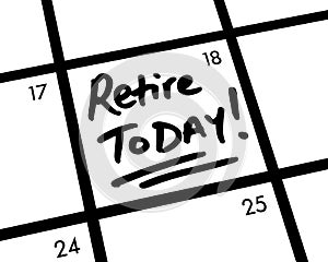 Retire TODAY