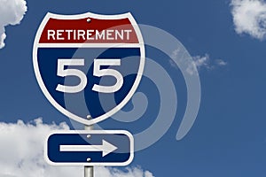 Retirement at 55 ahead message on USA highway sign