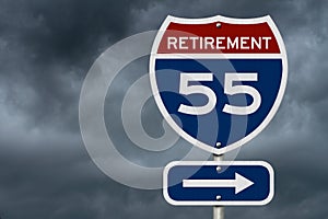 Retirement at 55 ahead message on USA highway sign