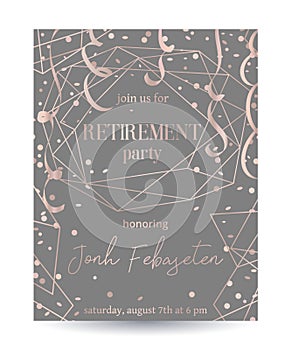 Retirement party invitation. Design template with rose gold polygonal frame, confetti and serpentine.