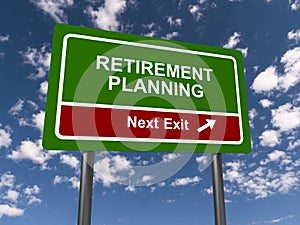 retirement planning next exit traffic sign on blue sky