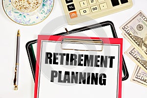 Retirement planning. Text label in the folder. Individual capital of old-age payments, financial allowance.
