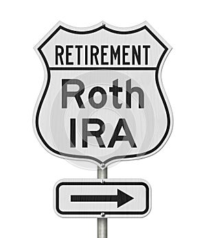 Retirement with Roth IRA plan route on a USA highway road sign photo