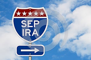 Retirement with SEP IRA plan route on a USA highway road sign