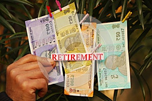 Retirement text. Indian currency.