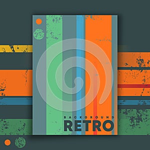 Retro design poster with vintage grunge texture and colored lines. Vector illustration