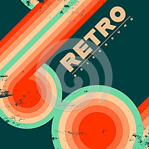 Retro design with vintage grunge textures and colorful round stripes. Vector illustration