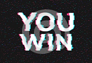 Retro game glitch win score background. Video game you win glitch effect text