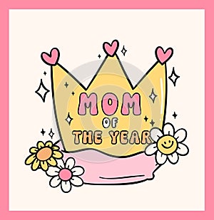 Retro Groovy Mothers Day Crown Super mom of the year Doodle Drawing Vibrant Pastel Color for funny sarcastic Greeting Card and photo