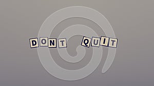 Retro image of a Dont quit sign