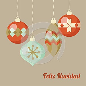 Retro Merry Christmas greeting card, invitation, Spanish Feliz Navidad. Hanging Christmas balls, flat design. Vector illustration