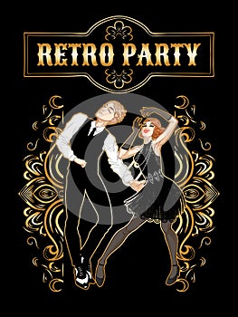 Retro party card, man and woman dressed in 1920s style dancing, flapper girls handsome guy in vintage suit, twenties, vector