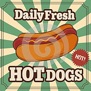 Retro poster design with hot dog. Fast food. Vector illustration