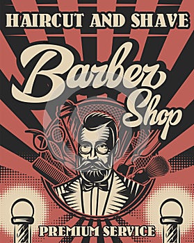 Retro poster with a gentleman for advertising a barbershop. Vector illustration