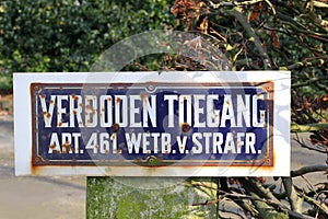 Retro rusty road sign:Verboden Toegang,Netherlands