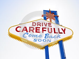 Retro Sign Saying Drive Carefully