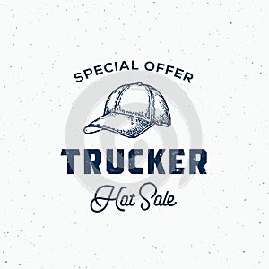 Retro Special Offer Sale Abstract Vector Sign, Symbol or Logo Template. Truckers Hat Sketch Drawing with Retro