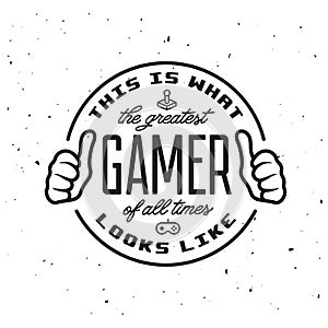 Retro video games related t-shirt design. Greatest gamer text. Vector vintage illustration.