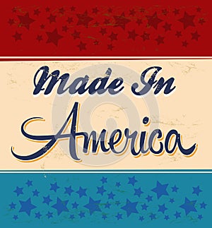 Retro - Vintage Made in America Sign