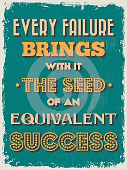 Retro Vintage Motivational Quote Poster. Vector illustration