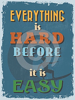 Retro Vintage Motivational Quote Poster. Vector illustration photo