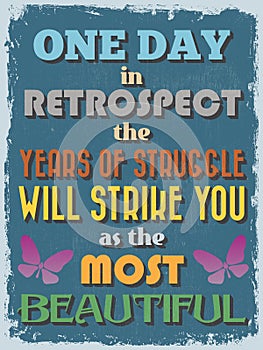 Retro Vintage Motivational Quote Poster. Vector illustration photo