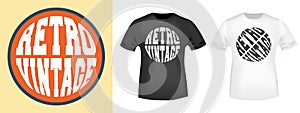 Retro Vintage typography for t-shirt, stamp, tee print, applique, fashion slogan, badge, label clothing