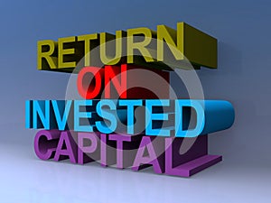 Return on invested capital